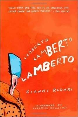 Lamberto Lamberto Lamberto by Gianni Rodari