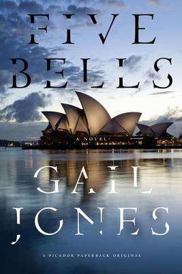 Five Bells Gail Jones