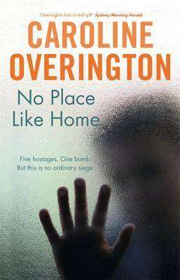 No Place Like Home - Caroline Overington