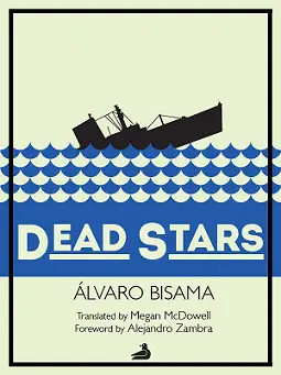 Dead Stars Alvaro Bisama