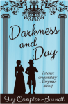 Darkness and Day by Ivy Compton-Burnett