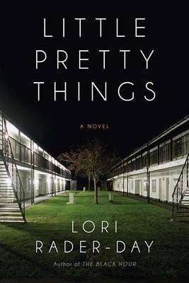 Little Pretty Things - Lori Rader-Day