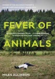 Fever of Animals by Miles Allinson