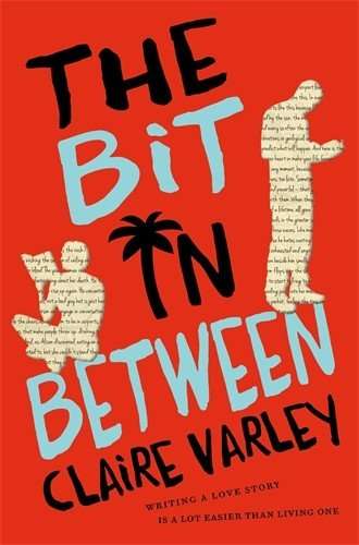 Claire Varley Novel - The Bit in Between