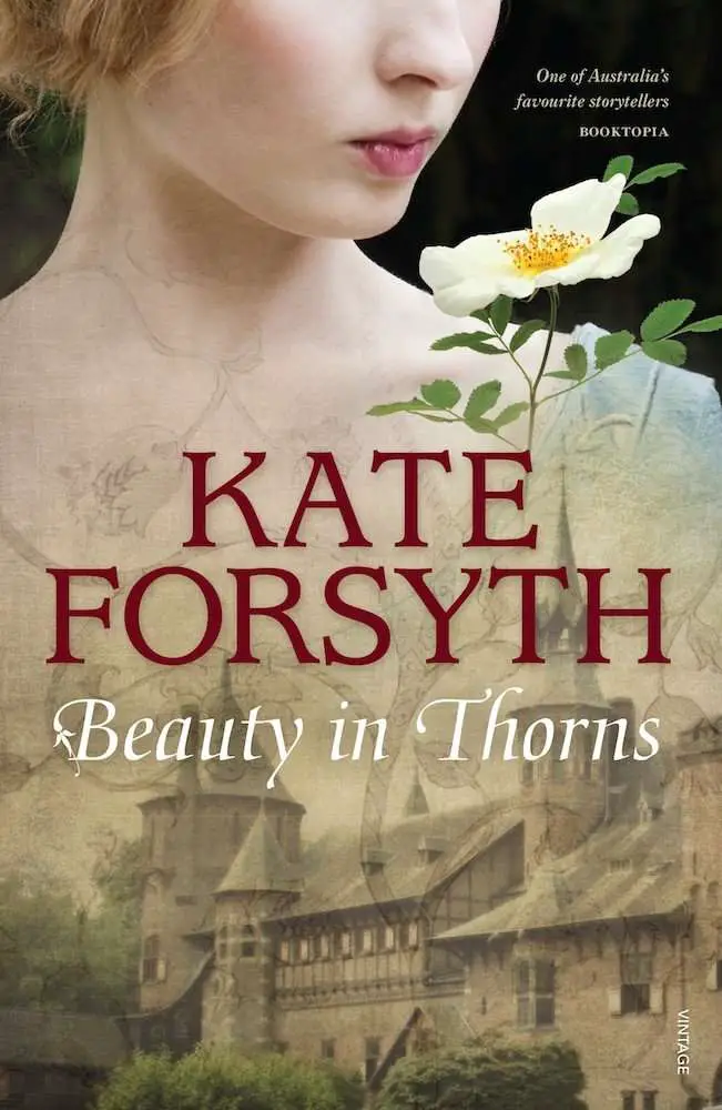 BEAUTY IN THORNS by Kate Forsyth, Review: Poetic symbolism