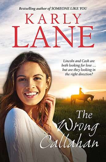 Karly Lane - The Wrong Callahan Book Giveaway