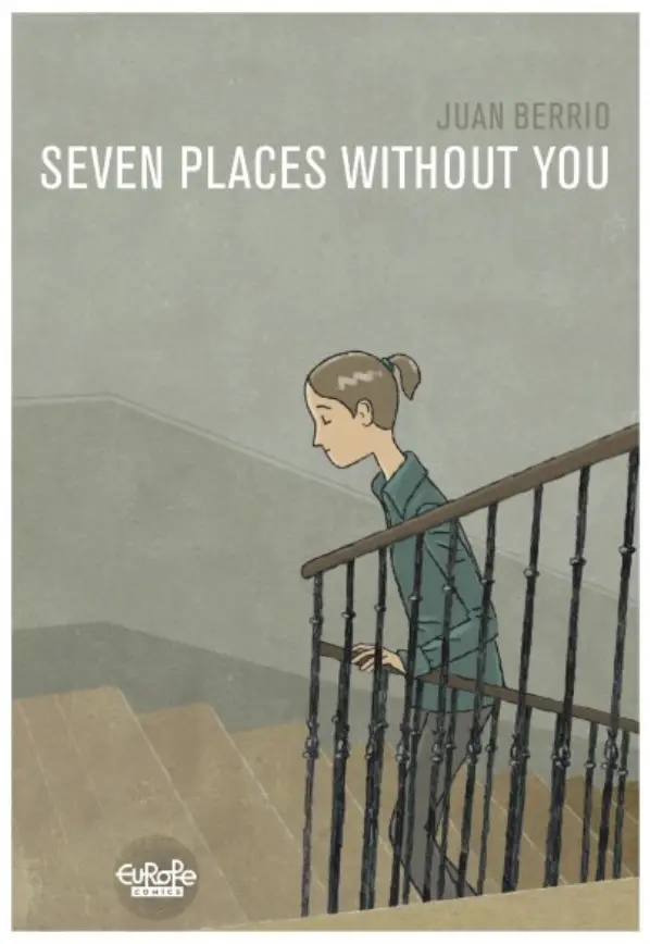 Juan Berrio - Seven Places Without You, Graphic Novel