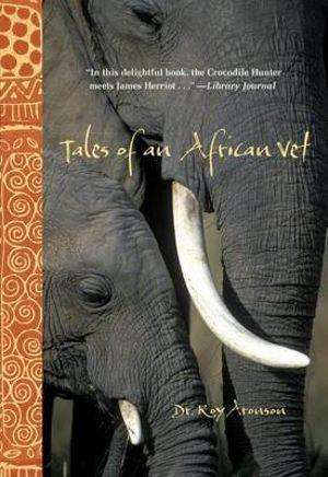 Tales of an African Vet - Dr Roy Aronson - Review