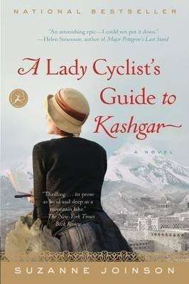 A Lady Cyclist's Guide to Kashgar - Suzanne Joinson