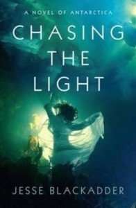 Chasing the Light by Jesse Blackadder