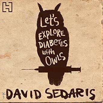 Lets Explore Diabetes with Owls David Sedaris Audiobook