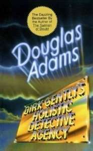 Dirk Gently's Holistic Detective Agency by Douglas Adams 2