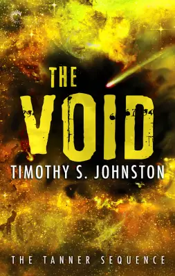 The Void, The Tanner Sequence by Timothy S Johnston