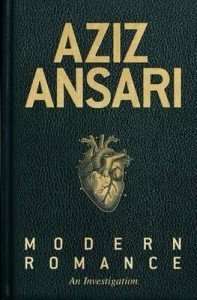 Modern Romance by Aziz Ansari