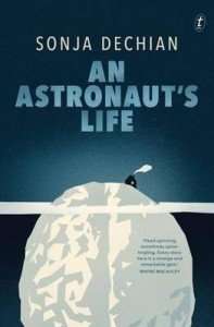 An Astronaut's Life by Sonja Dechian