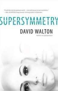 Supersymmetry by David Walton