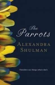 The Parrots by Alexandra Shulman