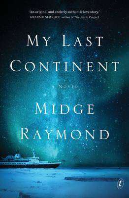 My Last Continent by Midge Raymond