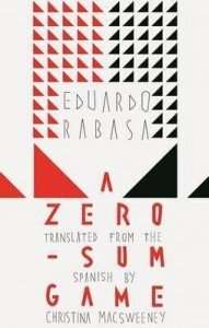 A Zero-Sum Game by Eduardo Rabasa