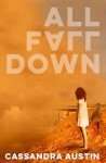 Cassandra Austin debut novel All Fall Down
