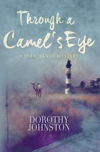 Through a Camels Eye - Dorothy Johnston