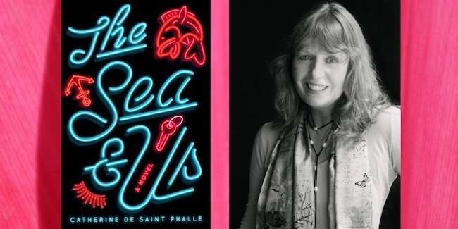 The Sea & Us - Catherine de Saint Phalle on writing her new novel