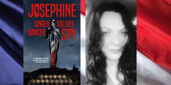 Josephine, Singer Dancer Soldier Spy - Eilidh McGuiness