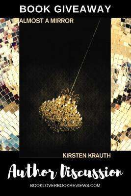 Almost a Mirror, Kirsten Krauth Author Post & Giveaway