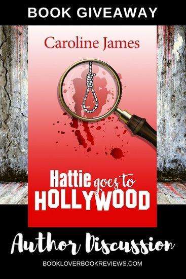 Hattie Goes to Hollywood by Caroline James - Giveaway