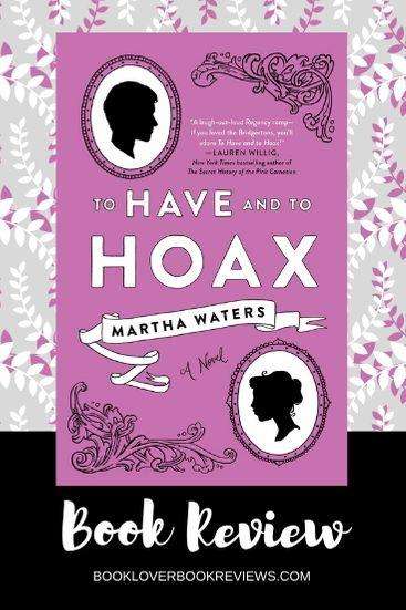 To Have and to Hoax by Martha Waters